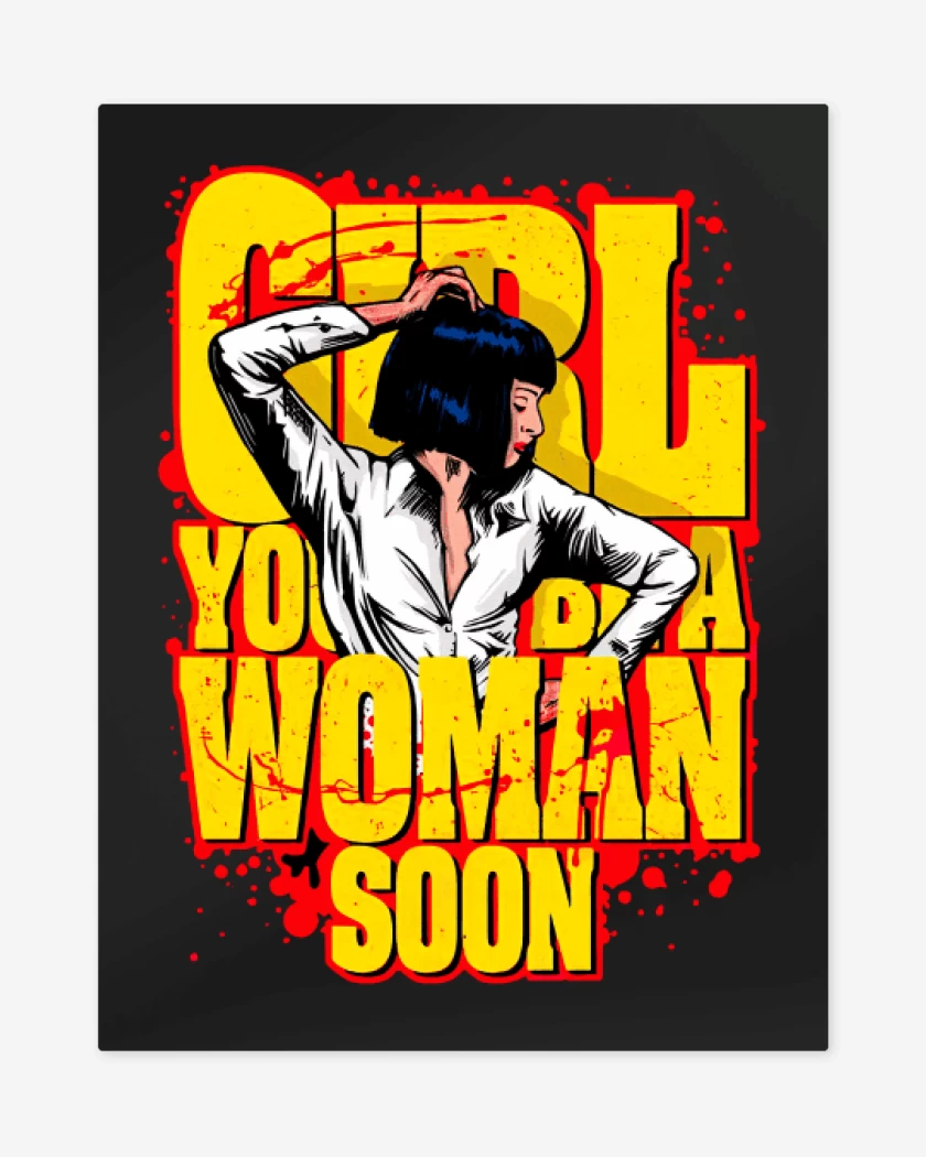 Print metalico Negro de Girl youll be a woman soon