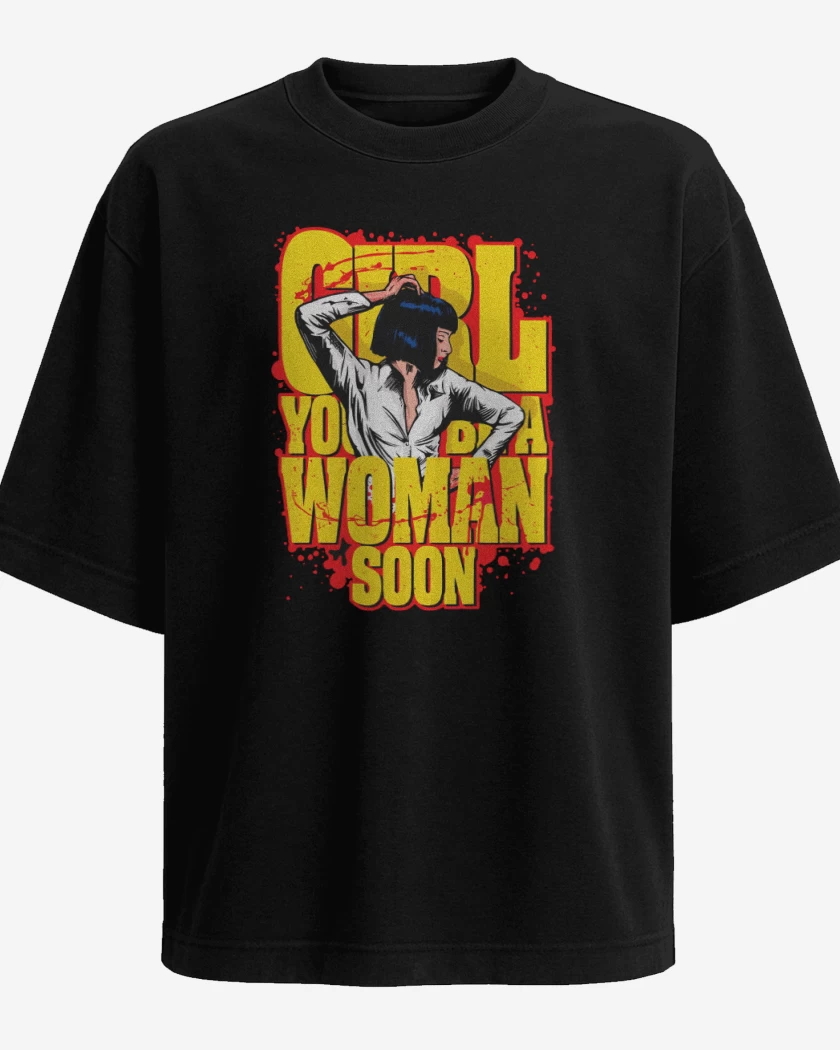 Polera Oversize Girl youll be a woman soon
