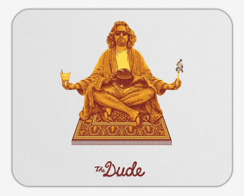 Mousepad The Dude zen