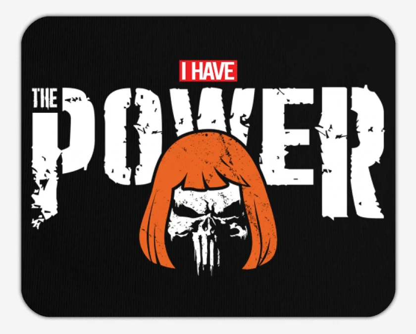 Mousepad i have the powersher
