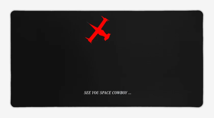 Mouse pad Gamer See you space cowboy...