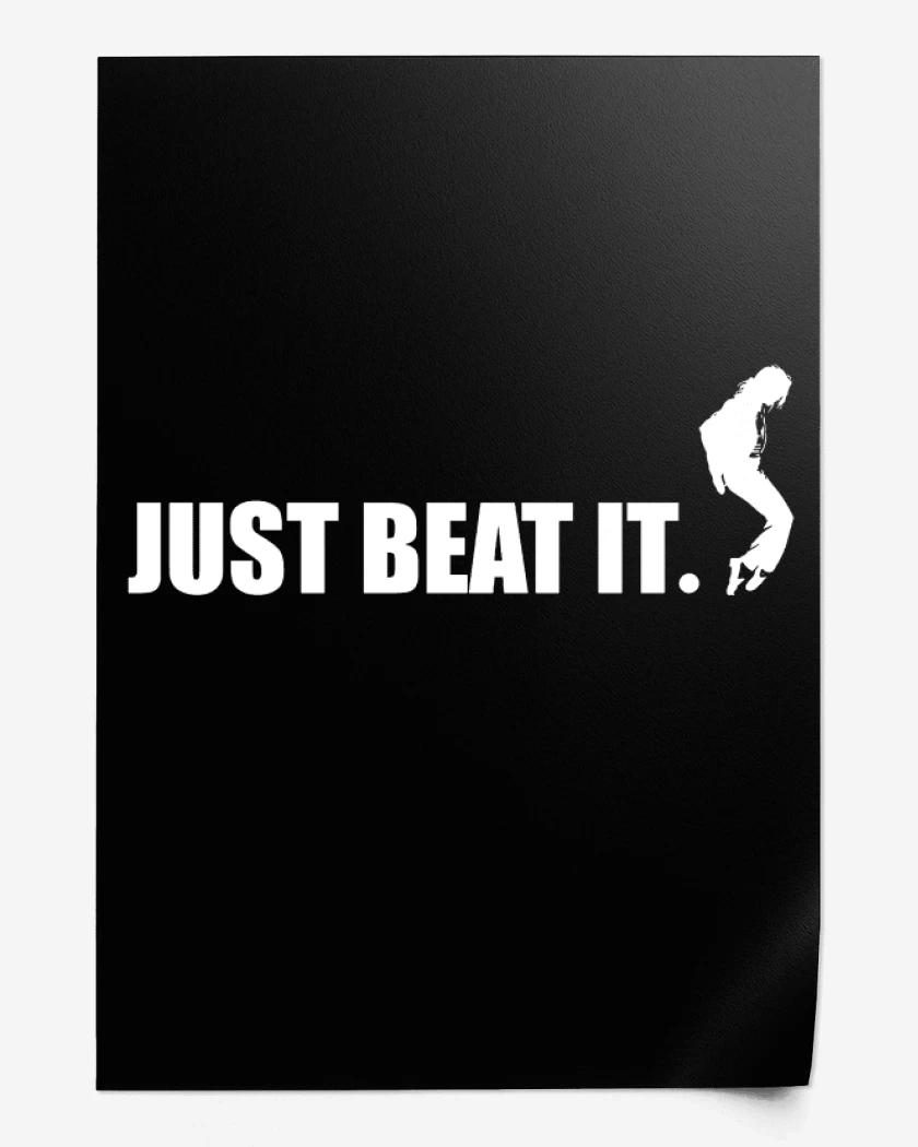 Print Just beat it