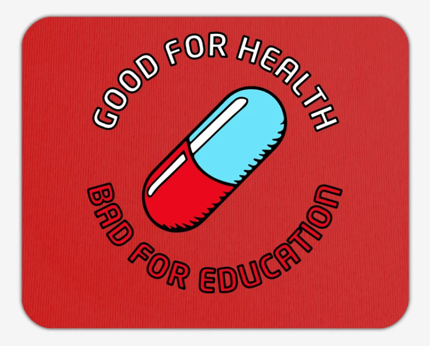 Mousepad Good for heatlh Bad for education