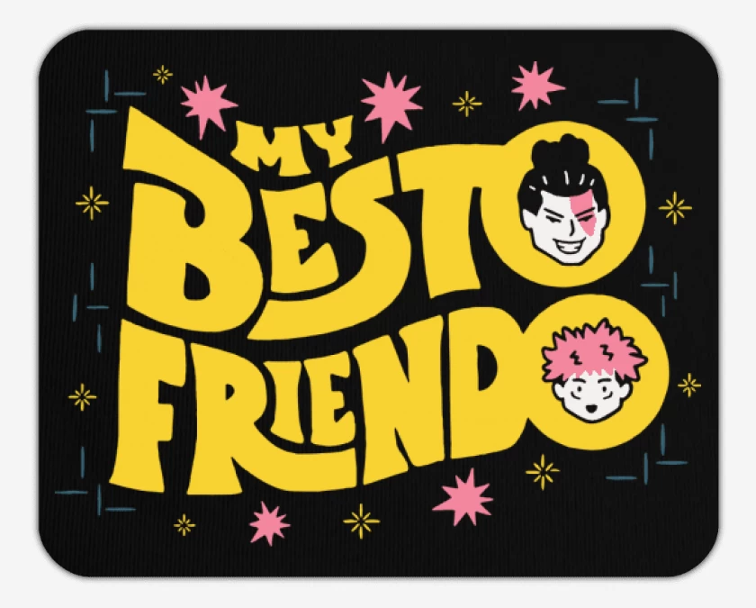Mousepad My Besto Friendo