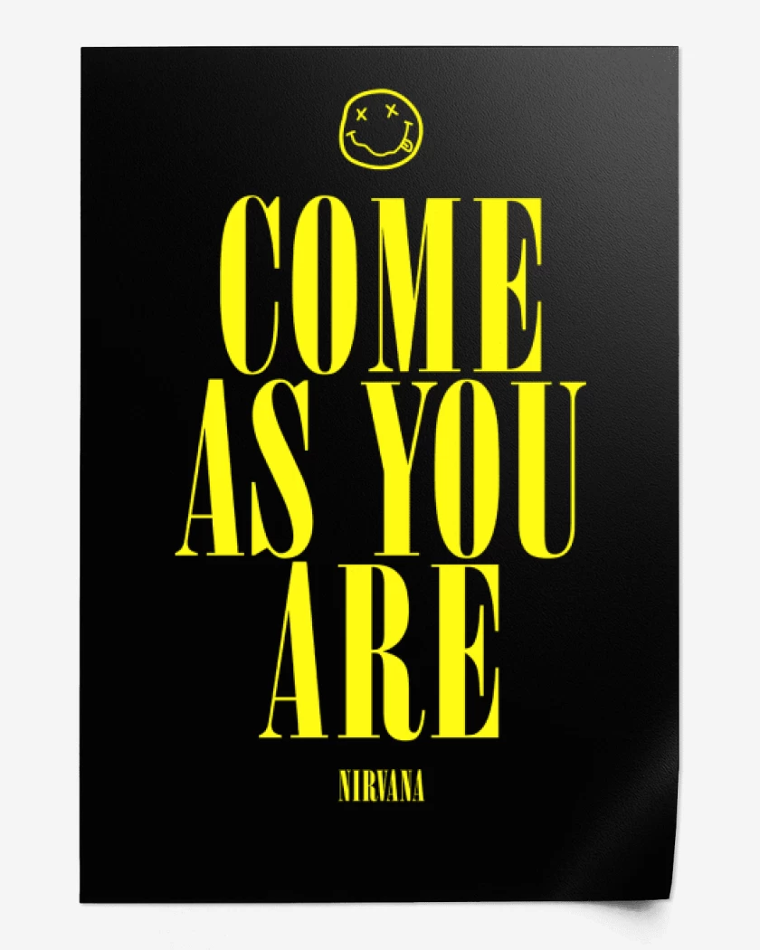 Print Come as you are