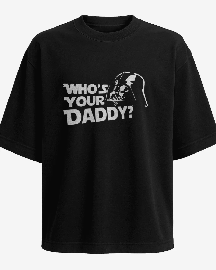 Polera Oversize Whos your daddy