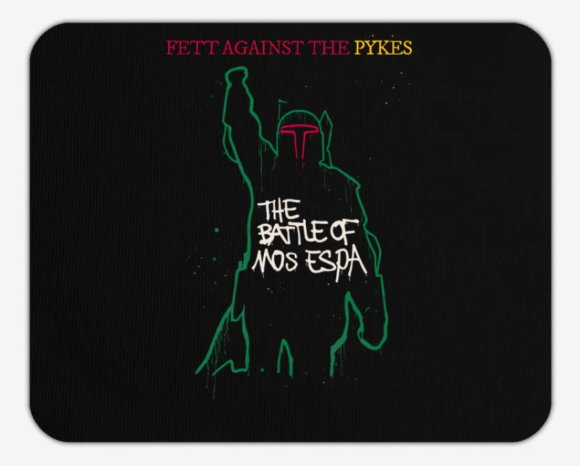 Mousepad Fett Against The Pykes