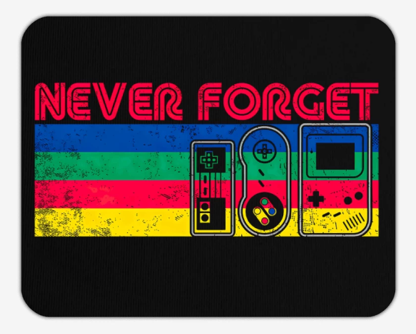 Mousepad Never Forget Gamer