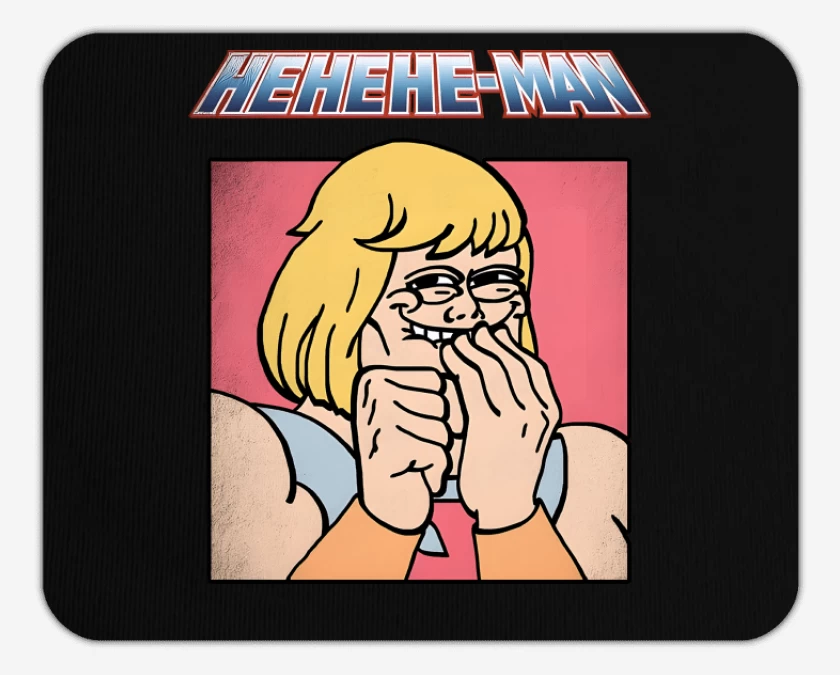 Mousepad HEHEHE-MAN