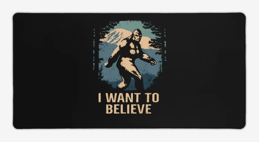 Mouse pad Gamer Negro de I want to believe in bigfoot