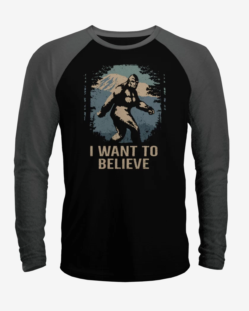 Polera Raglan I want to believe in bigfoot