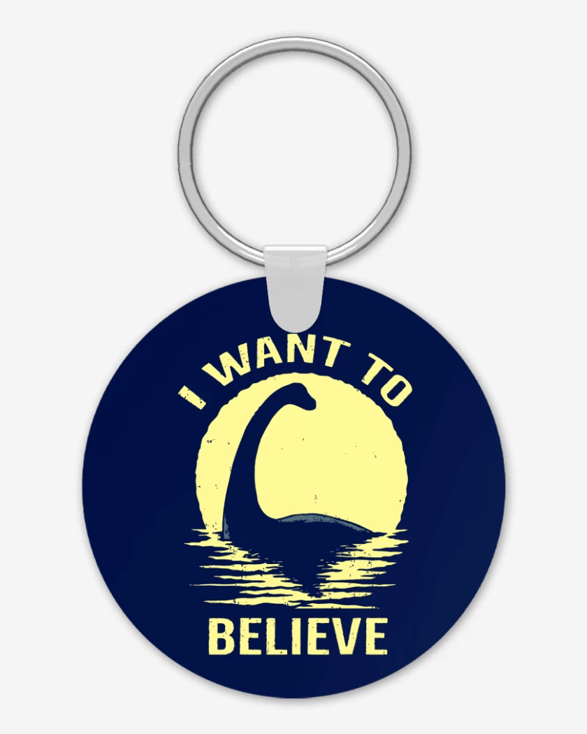 Llavero I want to believe in Nessie