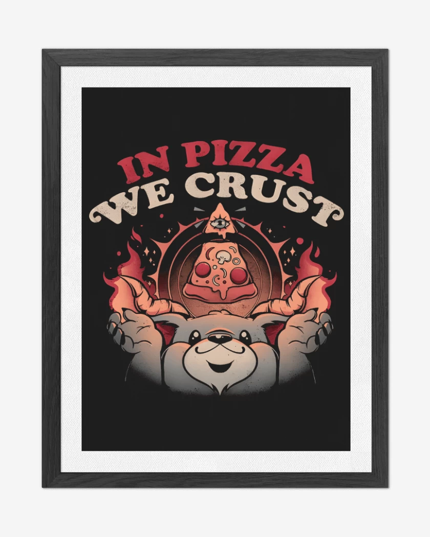 Cuadro decorativo Negro de In Pizza We Crust