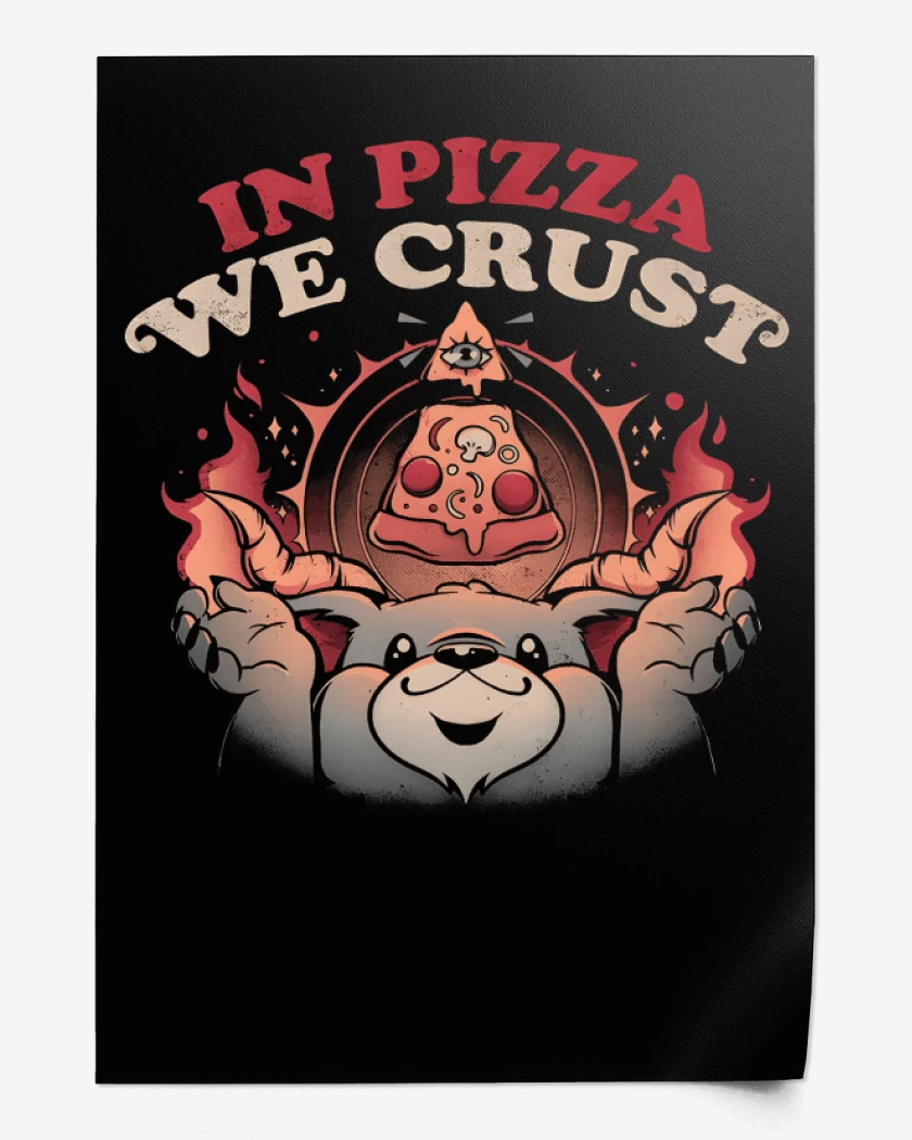 Print In Pizza We Crust