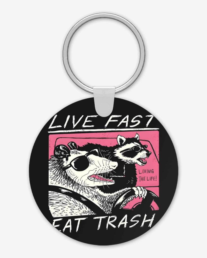 Llavero Live Fast Eat Trash