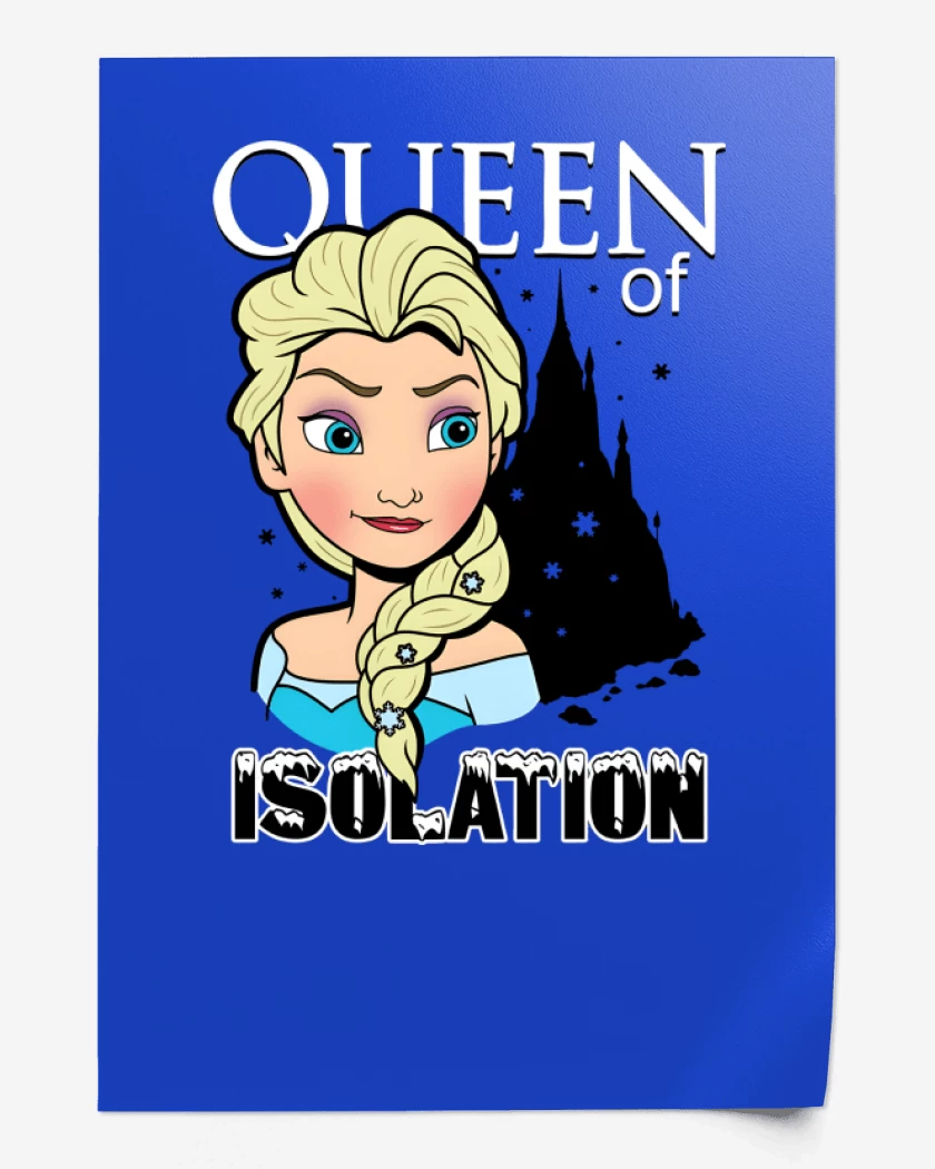 Print Queen of Isolation  