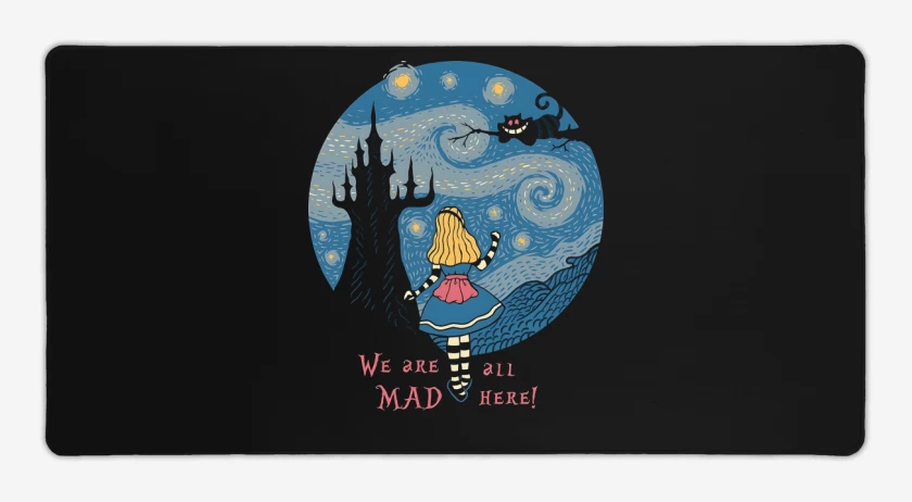 Mouse pad Gamer We Are All Mad Here!