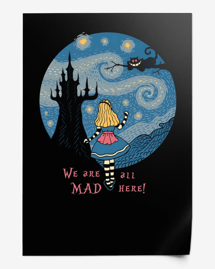 Print We Are All Mad Here!