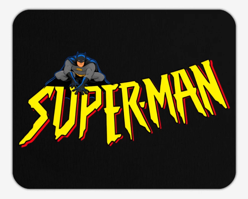 Mousepad Super-man?