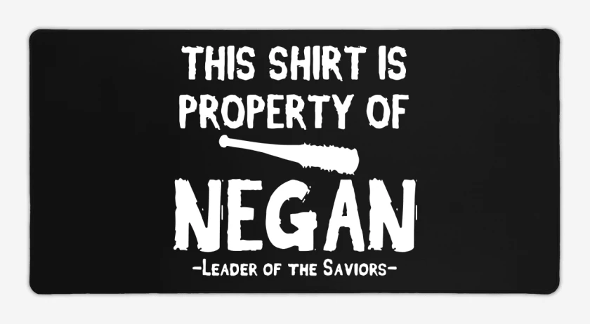 Mouse pad Gamer This shirt is property of negan