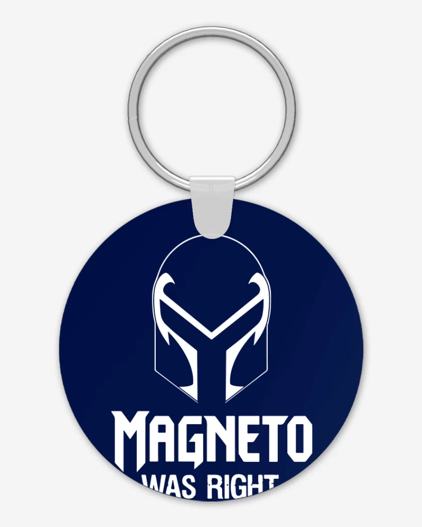 Llavero Magneto was Right