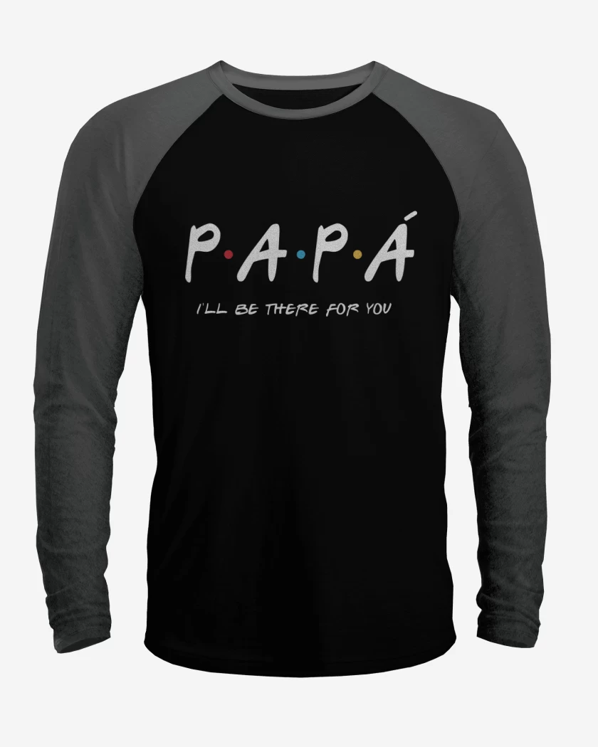 Polera Raglan Papá Ill be the for You