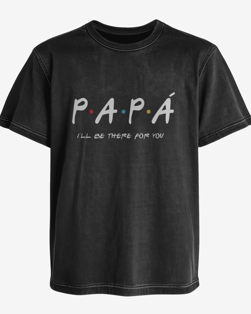 Polera desgastada Papá Ill be the for You