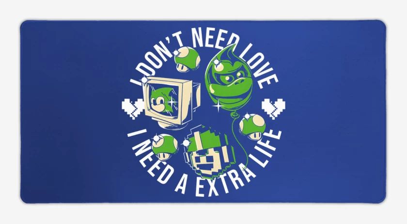 Mouse pad Gamer I Need a EXTRA LIFE
