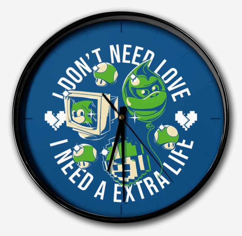 Reloj I Need a EXTRA LIFE