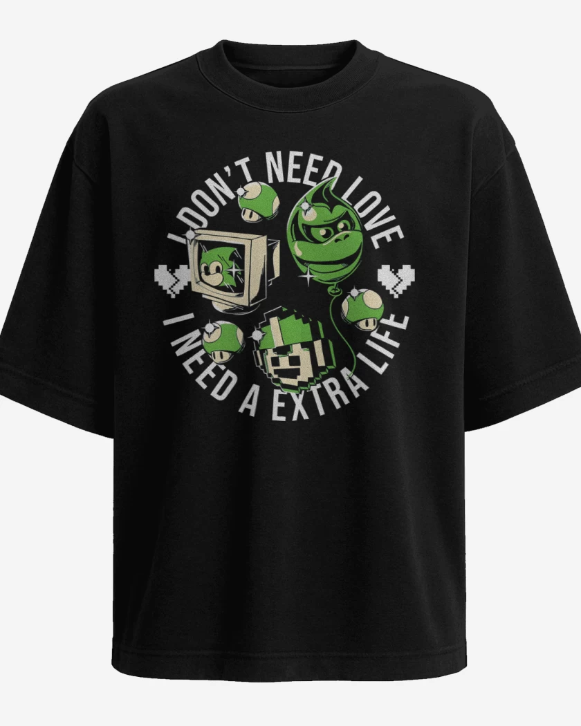 Polera Oversize I Need a EXTRA LIFE