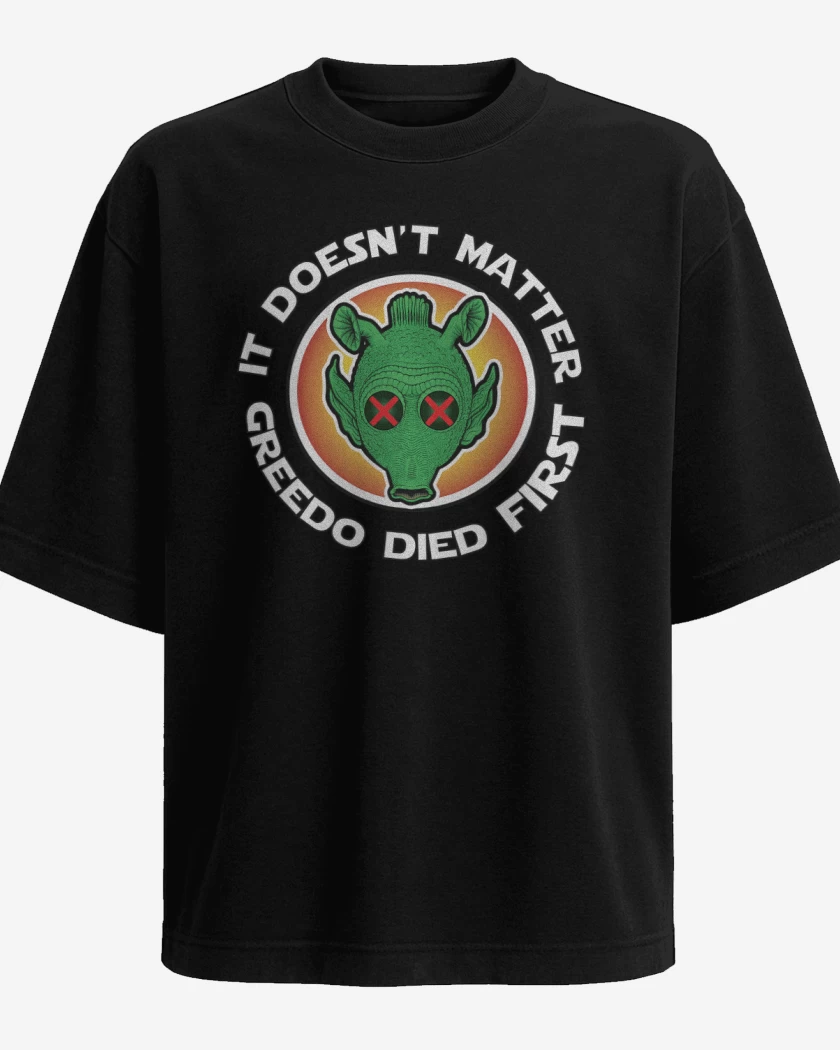 Polera Oversize Greedo Died First
