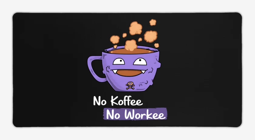 Mouse pad Gamer No Koffee no workee