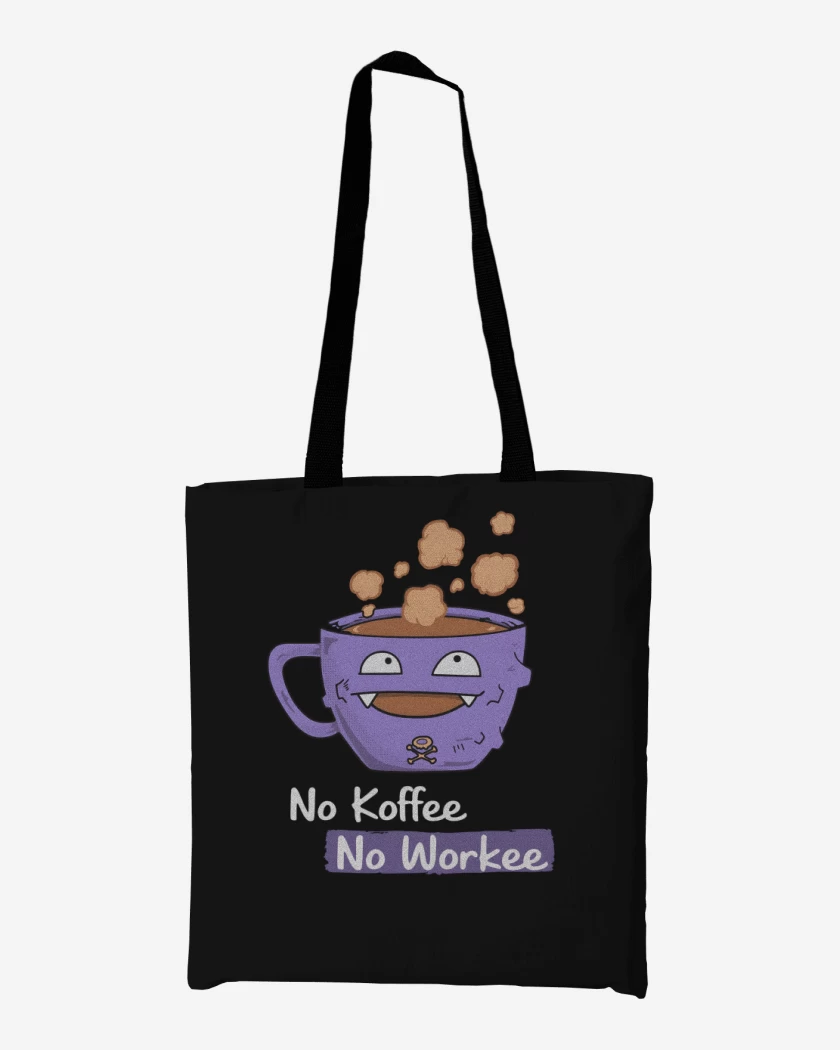 Totebag No Koffee no workee