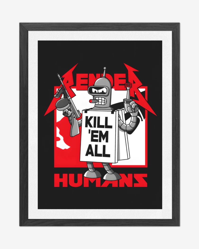 Cuadro decorativo Kill Em All Humans