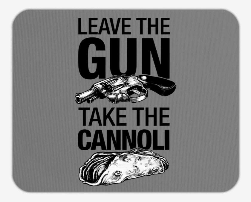 Mousepad Take the cannoli
