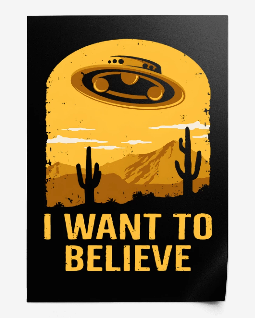 Print I want to believe UFO