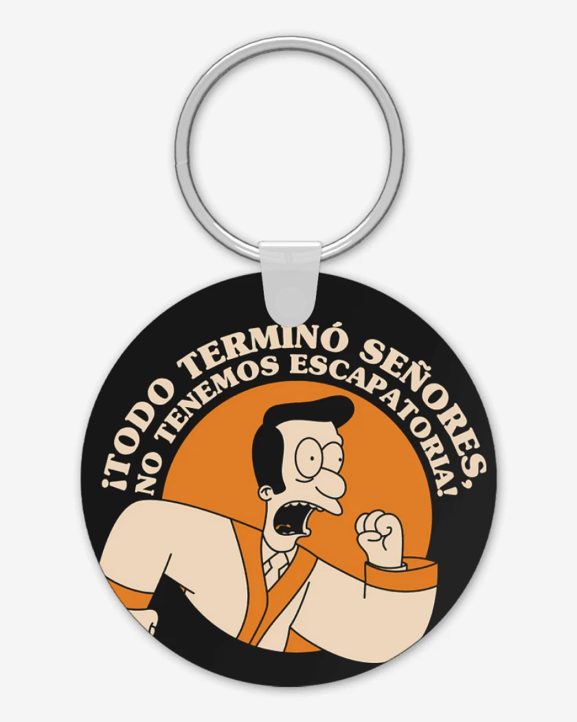 Llavero Todo se Terminó Señores