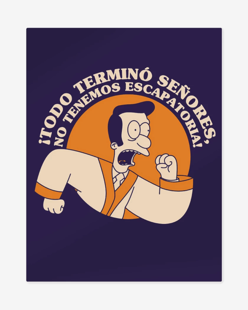 Print metalico Todo se Terminó Señores