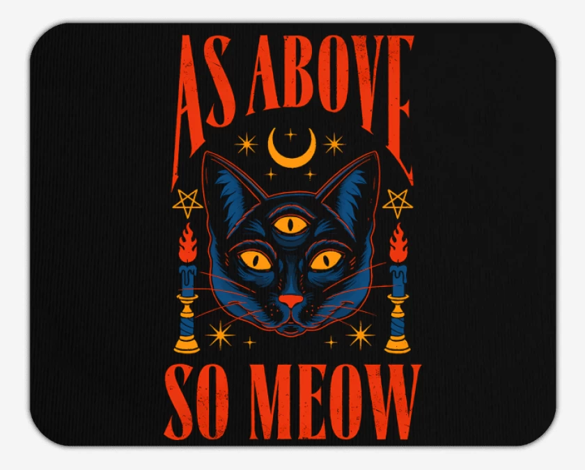 Mousepad As Above So Meow