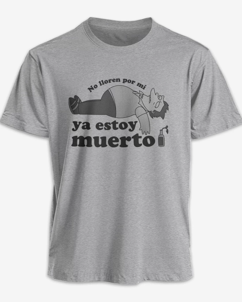 Polera Ya Estoy Muerto