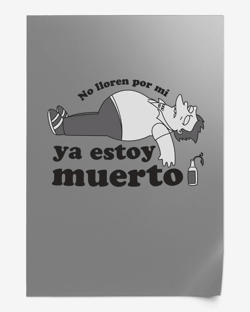 Print Ya Estoy Muerto