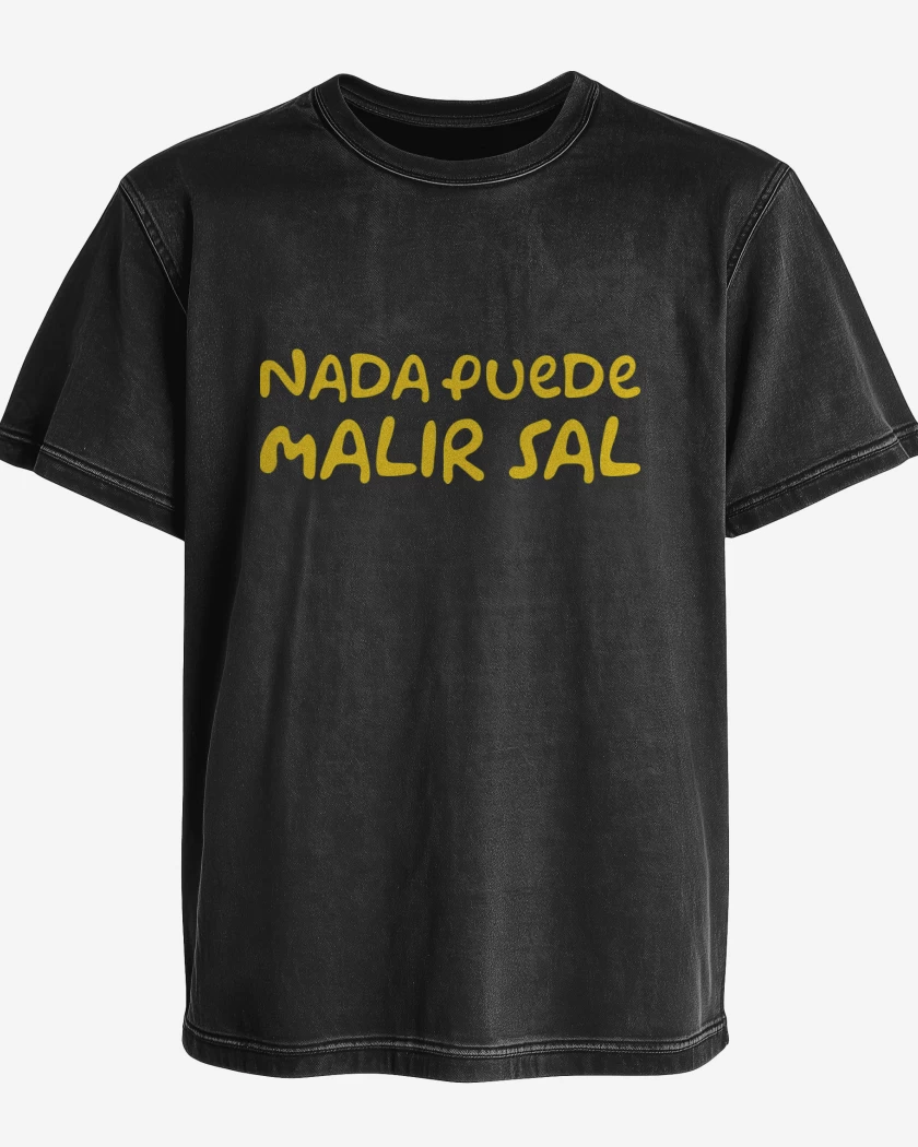 Polera desgastada Nada Puede Malir Sal