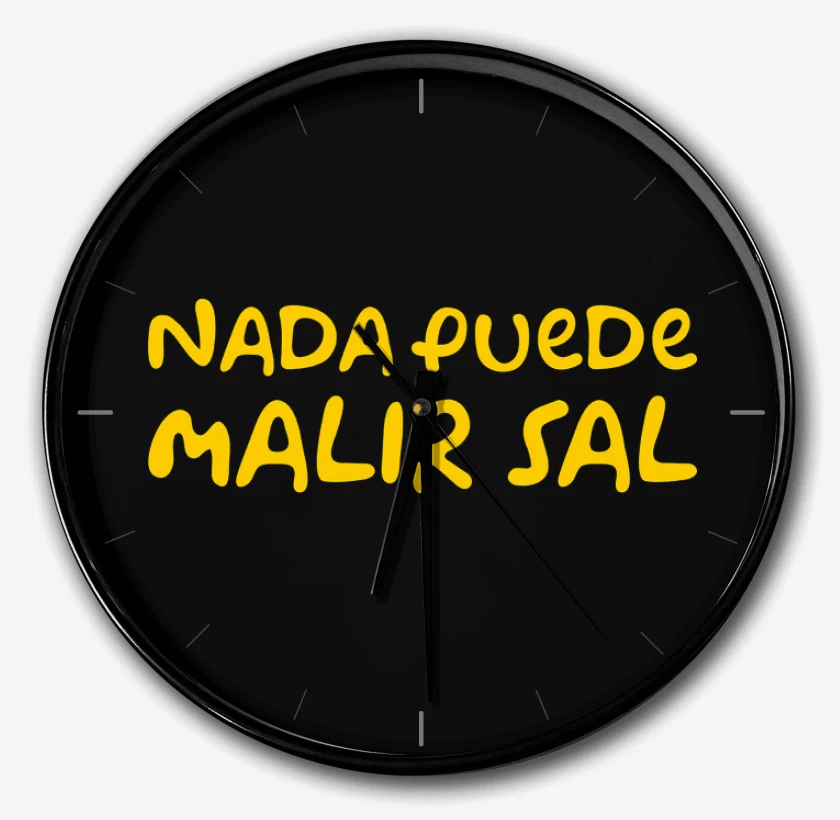 Reloj Negro de Nada Puede Malir Sal