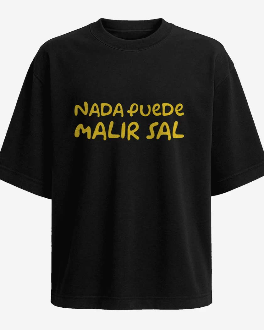 Polera Oversize Nada Puede Malir Sal