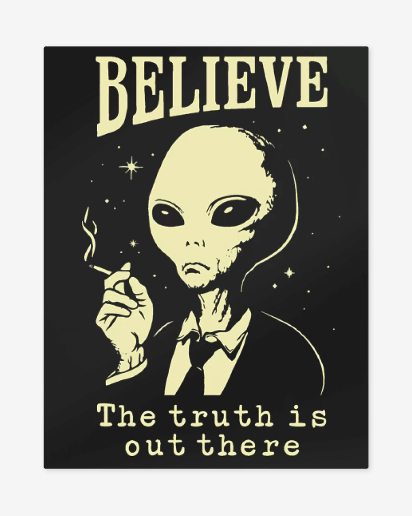Print metalico Believe The Truth