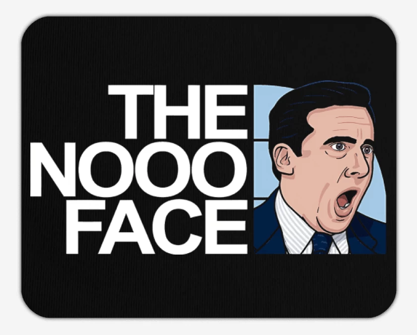 Mousepad The Nooo Face