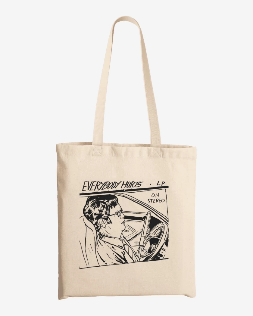 Totebag Everybody Hurts