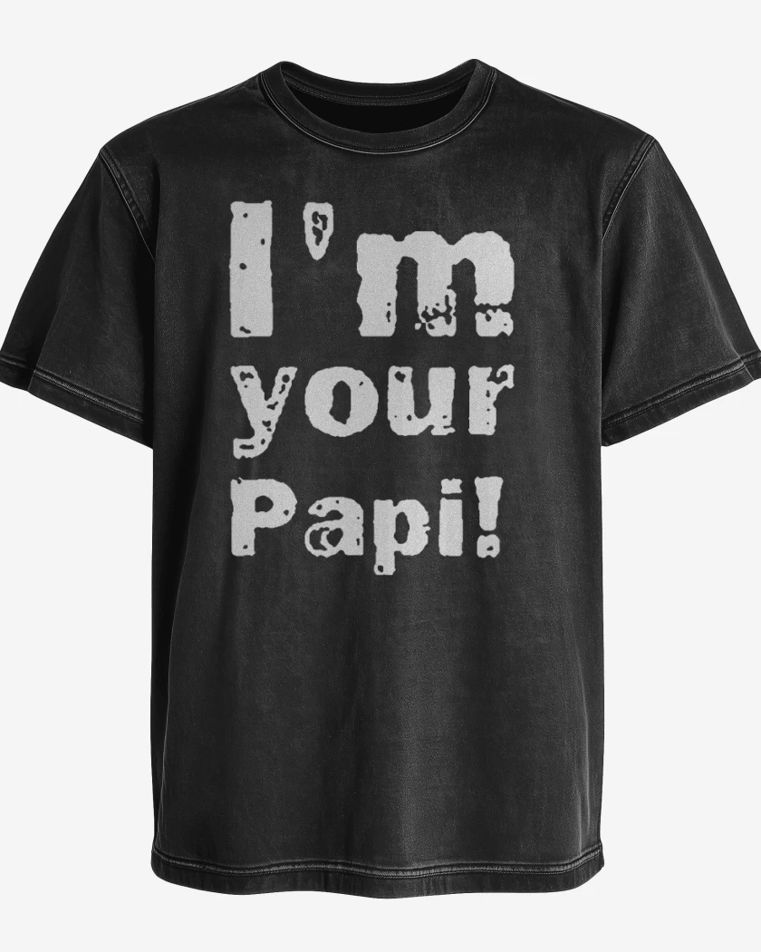 Polera desgastada Im your papi