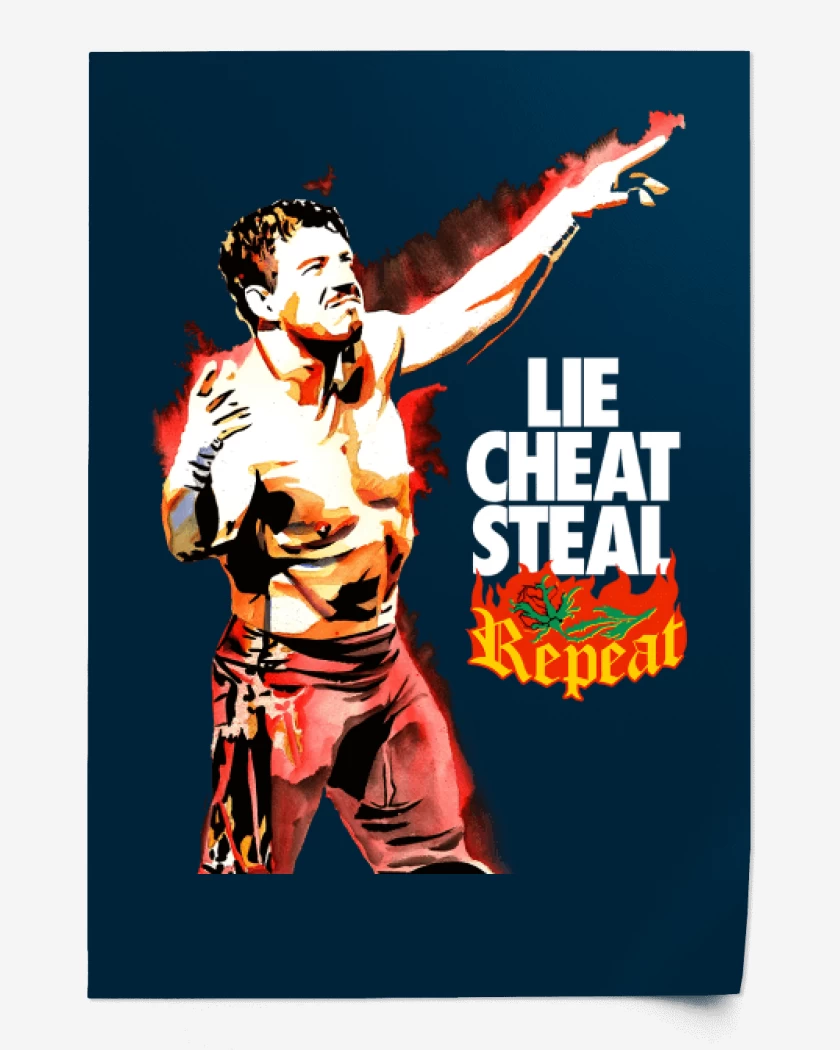 Print Lie Cheat Steal