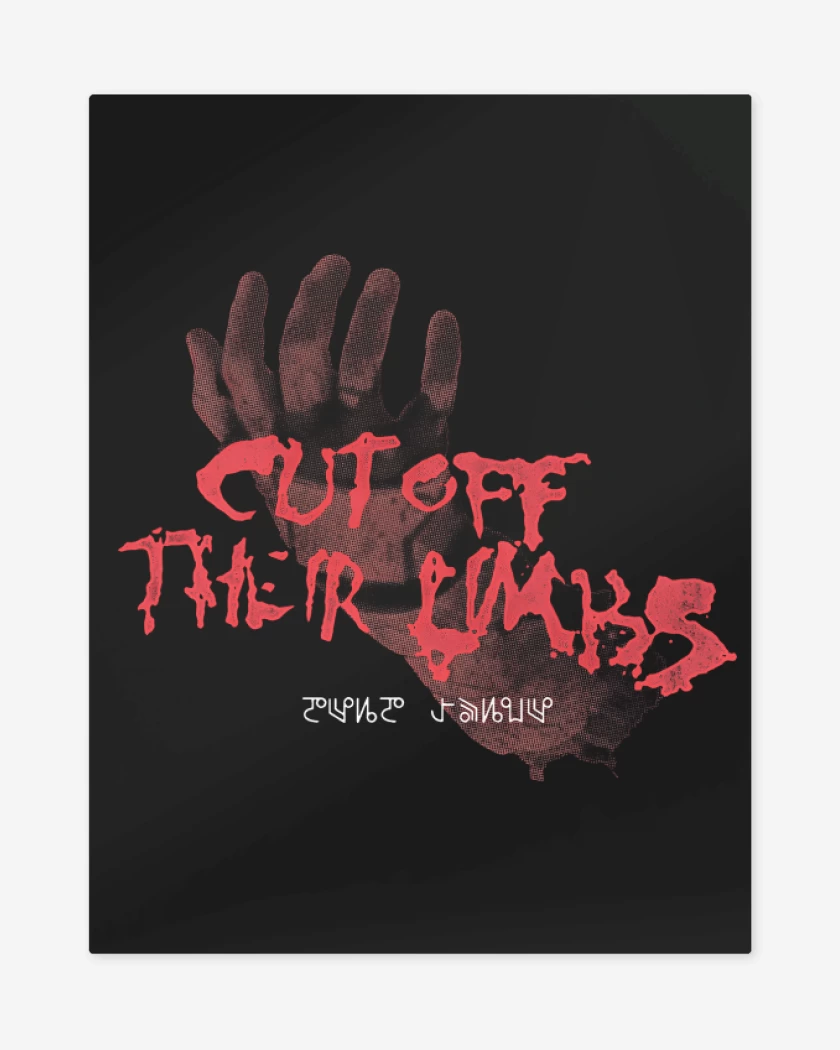 Print metalico Cut off their Limbs